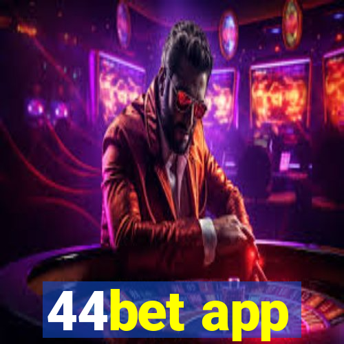 44bet app